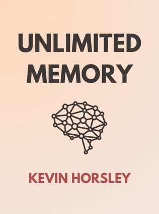 Unlimited Memory by Kevin Horsley - Book Cover