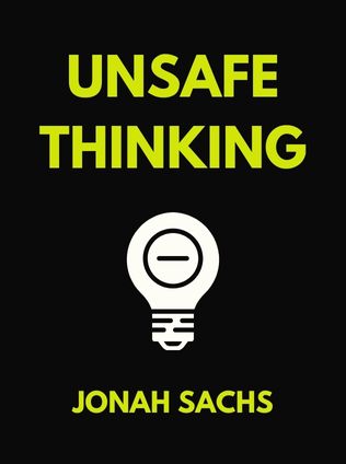 Unsafe Thinking by Jonah Sachs - Book Cover