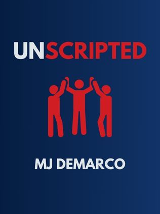 Unscripted by MJ DeMarco - Book Cover