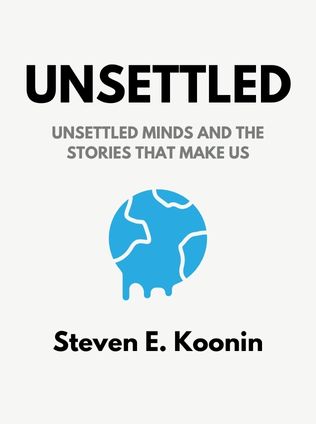 Unsettled by Steven E. Koonin - Book Cover