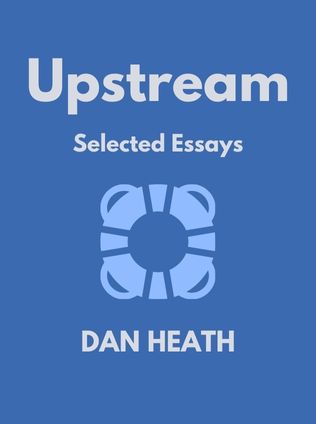Upstream by Dan Heath - Book Cover