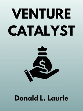 Venture Catalyst by Donald L. Laurie - Book Cover