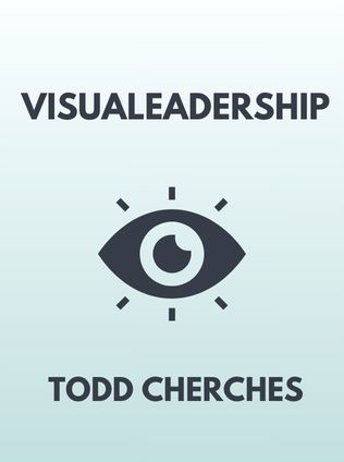VisuaLeadership by Todd Cherches - Book Cover