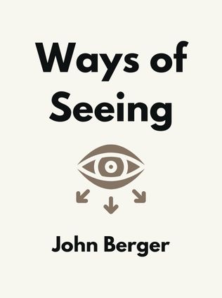 Ways of Seeing by John Berger - Book Cover