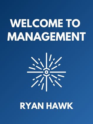 Welcome to Management by Ryan Hawk - Book Cover