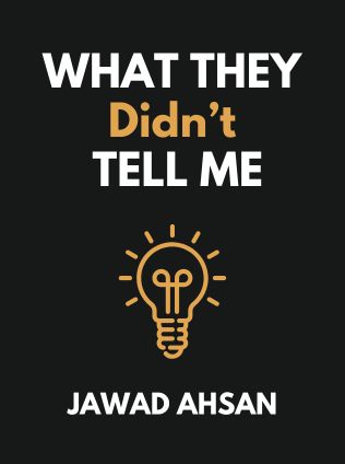 What They Didn’t Tell Me by Jawad Ahsan - Book Cover