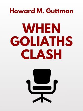 When Goliaths Clash by Howard M. Guttman - Book Cover