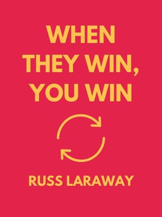 When They Win, You Win by Russ Laraway - Book Cover