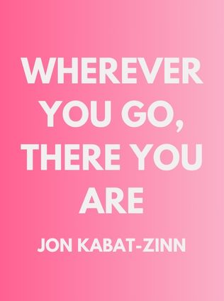 Wherever You Go, There You Are by Jon Kabat-Zinn - Book Cover