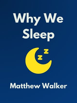 Why We Sleep by Matthew Walker - Book Cover
