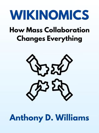 Wikinomics by Anthony D. Williams, - Book Cover