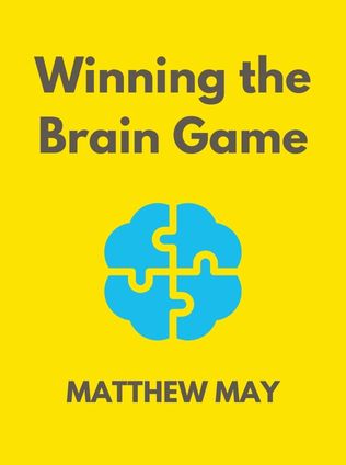 Winning the Brain Game by Matthew May - Book Cover