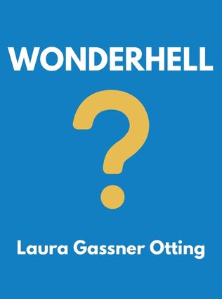 Wonderhell by Laura Gassner Otting - Book Cover