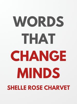 Words That Change Minds by Shelle Rose Charvet - Book Cover