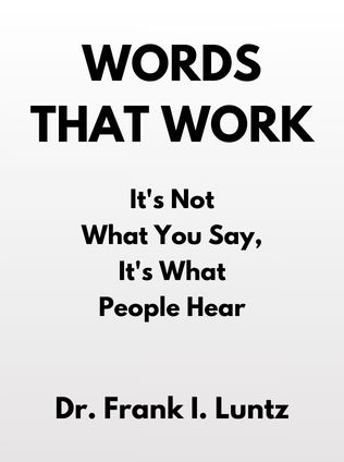 Words that Work by Dr. Frank I. Luntz - Book Cover