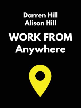 Work From Anywhere by Darren Hill, Alison Hill - Book Cover