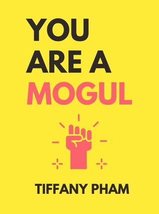 You Are a Mogul by Tiffany Pham - Book Cover