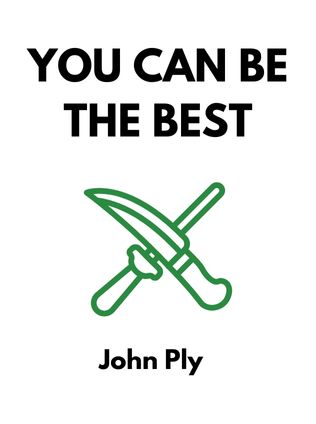 You Can Be the Best by John Ply - Book Cover