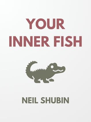 Your Inner Fish by Neil Shubin - Book Cover