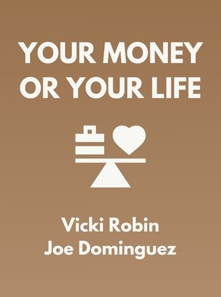 Your Money or Your Life by Vicki Robin and Joe Dominguez - Book Cover
